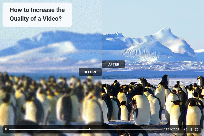 how to increase the quality of a video